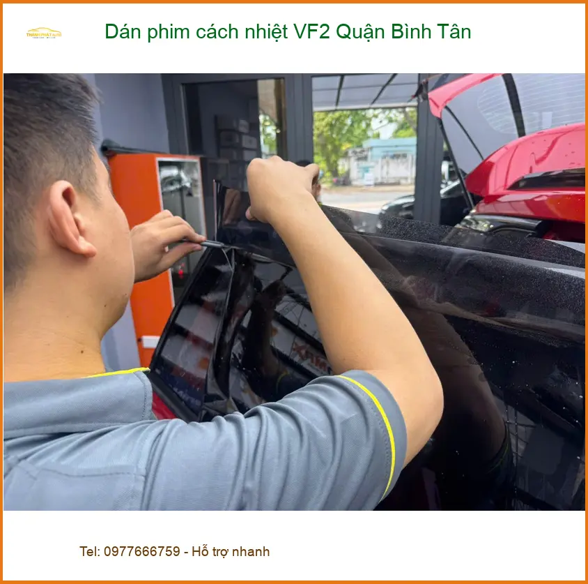 Nơi Dán Phim Cách Nhiệt Ô Tô VF2 Quận Bình Tân - Giá Tốt TPHCM ảnh thực tế 3