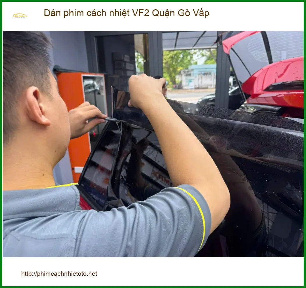 Trung Tâm Dán Phim Cách Nhiệt Ô Tô VF2 Quận Gò Vấp - Thi Công Chuyên Nghiệp ảnh thực tế 2