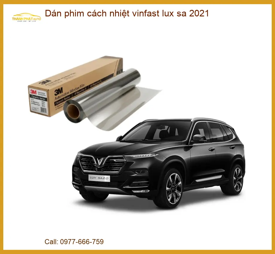 Dán Phim Cách Nhiệt Vinfast Lux SA 2021 - Địa Chỉ Lắp Đặt Uy Tín TPHCM