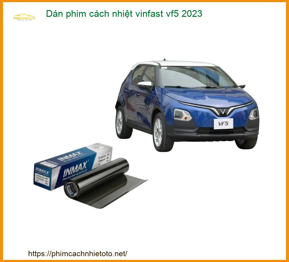 Dán Phim Cách Nhiệt Vinfast VF5 2023 - Địa Chỉ Lắp Đặt Uy Tín TPHCM