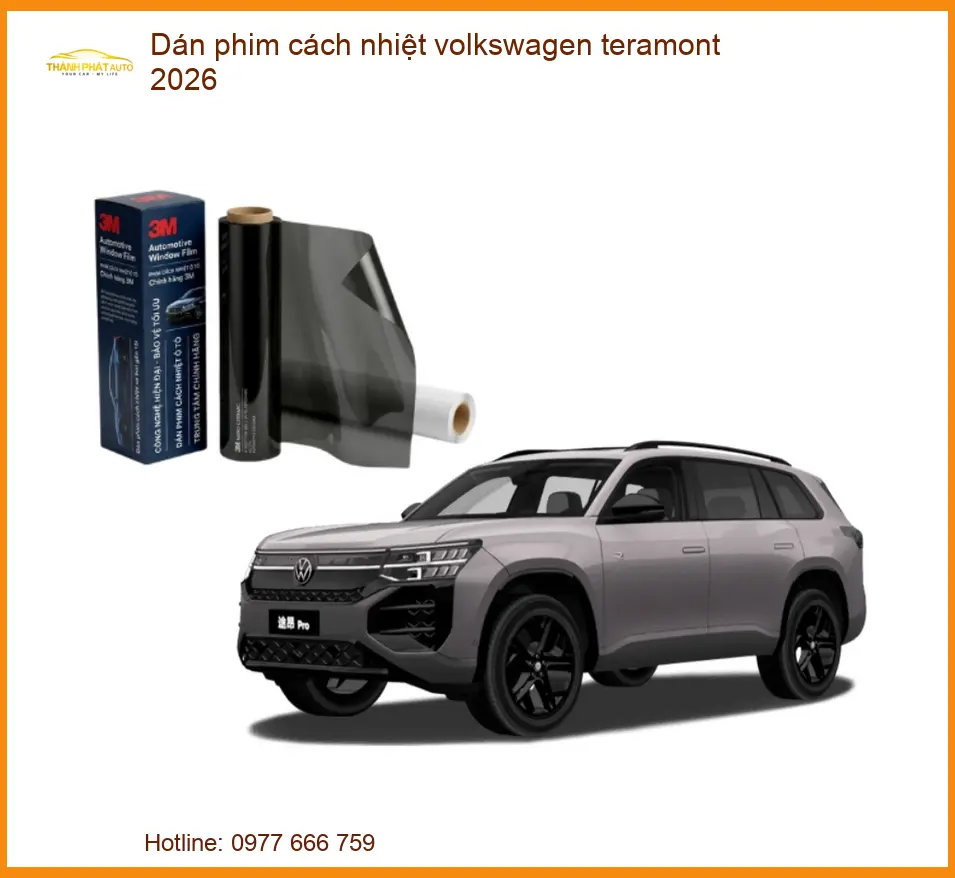 Dán Phim Cách Nhiệt Volkswagen Teramont 2026 - Trung Tâm Lắp Đặt Uy Tín TPHCM