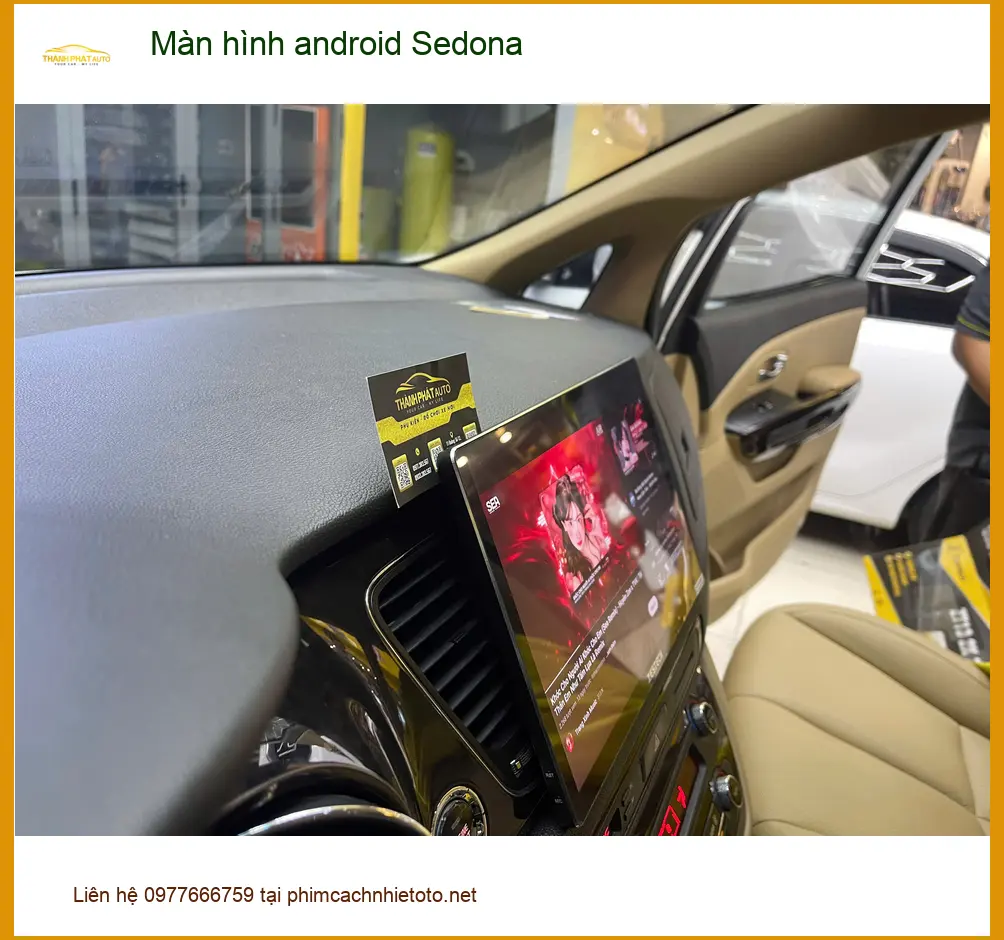 Anh Bách lắp màn hình Android Sedona tại Quận 9 để nâng cấp giải trí trên xe