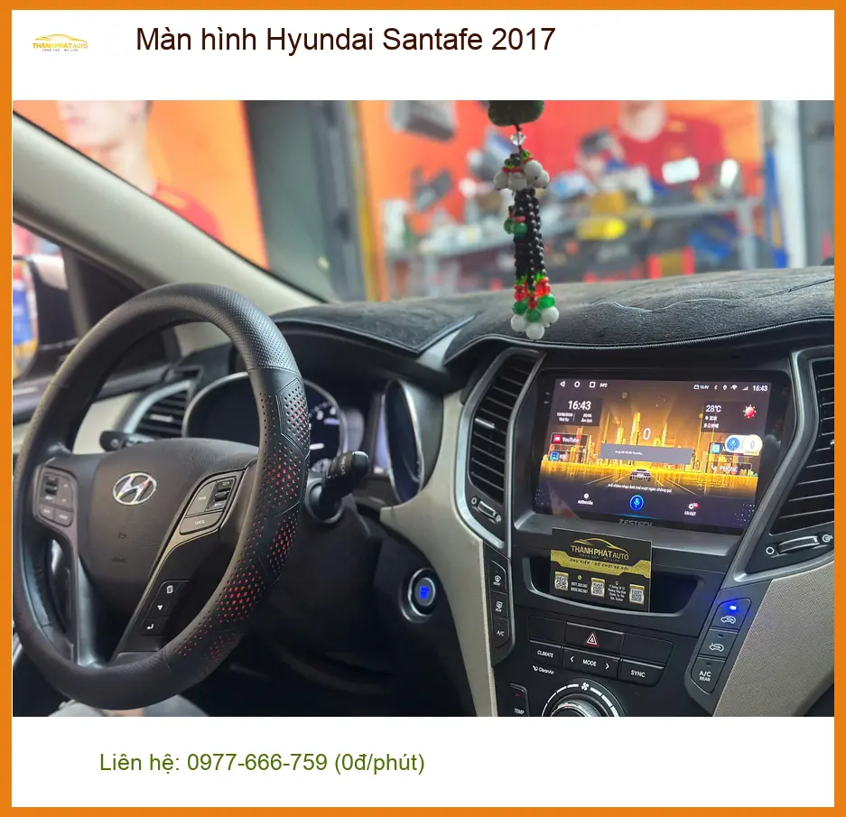 Anh Minh lắp màn hình Hyundai Santafe 2017 tại Quận 12 vì màn zin lỗi thời