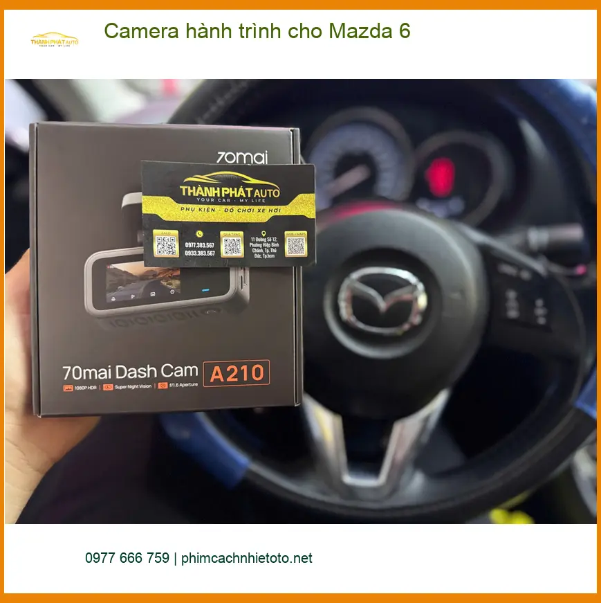 Anh Khang lắp camera hành trình cho Mazda 6 tại Quận 9 để an tâm ảnh thực tế 3