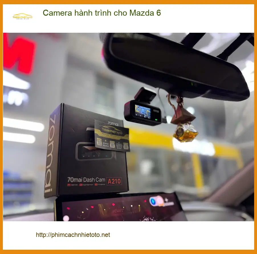 Anh Khang lắp camera hành trình cho Mazda 6 tại Quận 9 để an tâm ảnh thực tế 4