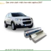Dán Phim Cách Nhiệt Chevrolet Captiva 2007 - Trung Tâm Gắn Uy Tín TPHCM