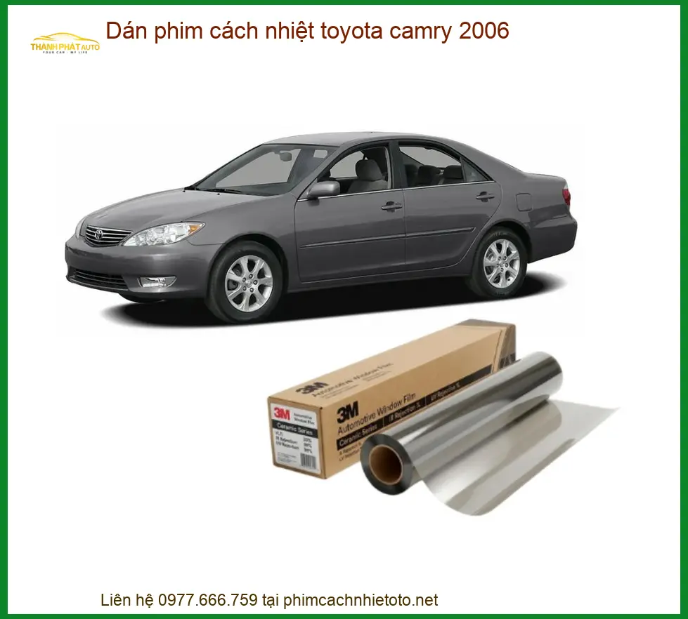 Dán Phim Cách Nhiệt Toyota Camry 2006 - Địa Chỉ Lắp Đặt Chính Hãng TPHCM