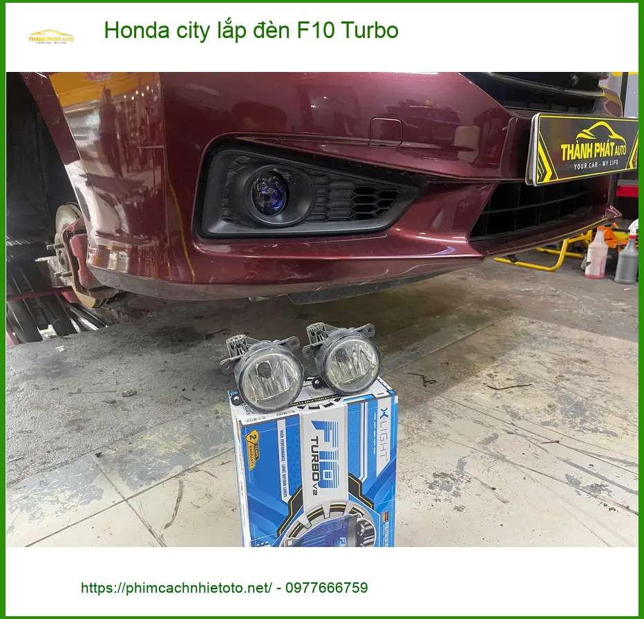 Chú Minh lắp đèn F10 Turbo cho Honda City ở Quận 9 để cải thiện tầm nhìn ảnh thực tế 2