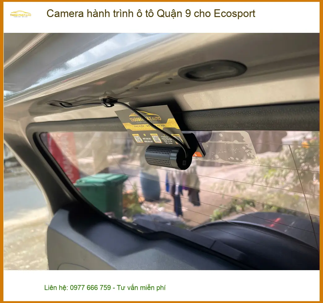 Bác Lâm lắp Camera hành trình ô tô cho Ecosport tại Quận 9 để an tâm hơn