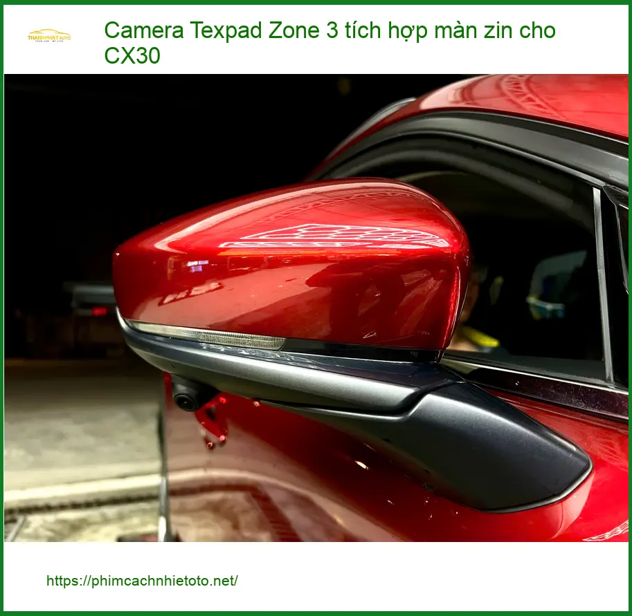 Anh Quân lắp Camera Texpad Zone 3 tích hợp màn zin cho CX30 tại Quận 9 để tiện quan sát