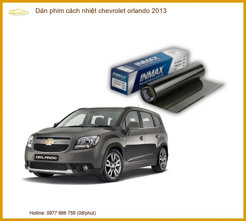 Dán Phim Cách Nhiệt Chevrolet Orlando 2013 - Trung Tâm Gắn Chính Hãng TPHCM