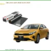 Dán Phim Cách Nhiệt Ô Tô Kia K3 2023 - Trung Tâm Lắp Đặt Uy Tín TPHCM