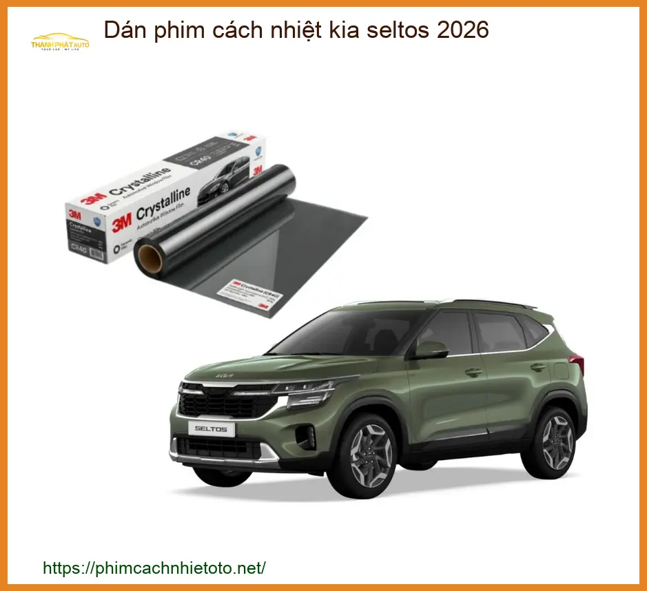 Dán Phim Cách Nhiệt Kia Seltos 2026 - Trung Tâm Lắp Đặt Uy Tín TPHCM