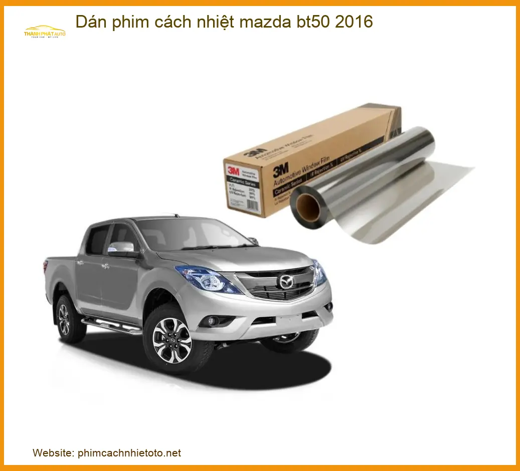 Dán Phim Cách Nhiệt Mazda BT50 2016 - Trung Tâm Thi Công Chính Hãng TPHCM