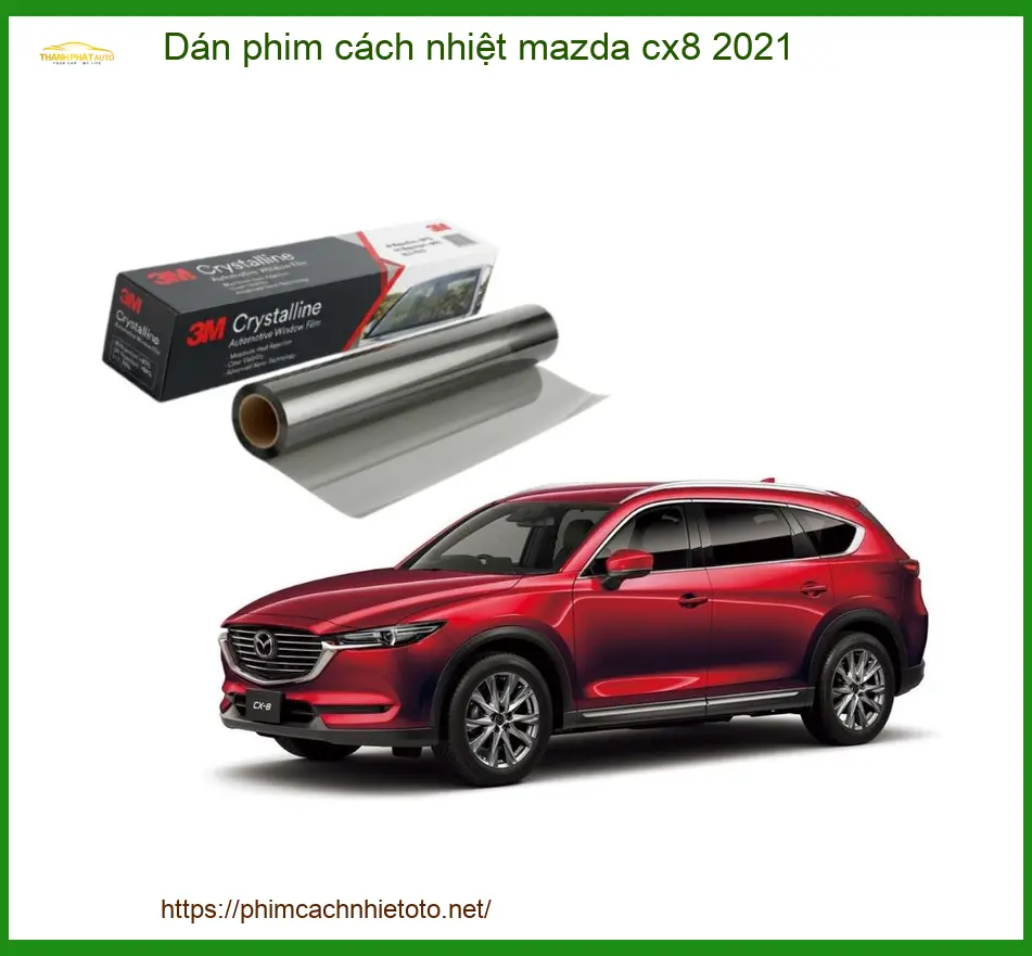 Dán Phim Cách Nhiệt Mazda CX8 2021 - Trung Tâm Lắp Đặt Uy Tín TPHCM