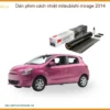 Dán Phim Cách Nhiệt Mitsubishi Mirage 2014 - Trung Tâm Gắn Chính Hãng TPHCM