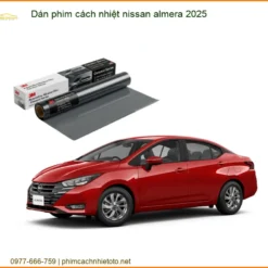 Dán phim cách nhiệt Nissan Almera 2025 - Địa Chỉ Lắp Đặt Chính Hãng TPHCM