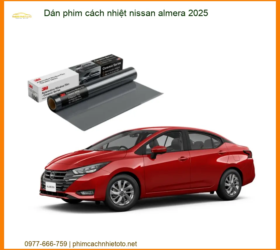 Dán phim cách nhiệt Nissan Almera 2025 - Địa Chỉ Lắp Đặt Chính Hãng TPHCM