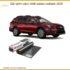 Dán Phim Cách Nhiệt Subaru Outback 2025 - Trung Tâm Thi Công Uy Tín TPHCM
