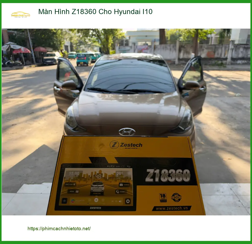 Chị Thảo lắp Màn Hình Z18360 cho Hyundai I10 tại Quận 9 để tiện đi lại