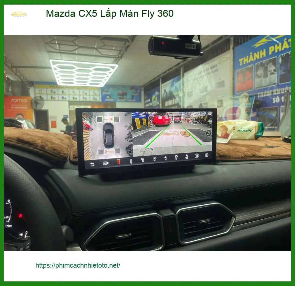 Anh Khang lắp màn hình Fly 360 cho Mazda CX5 tại Quận 12 để dễ dàng đỗ xe ảnh thực tế 4